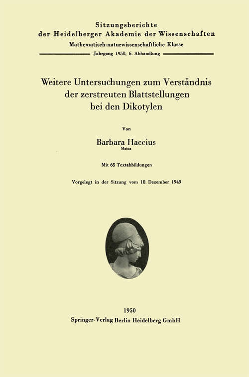 Book cover of Weitere Untersuchungen zum Verständnis der zerstreuten Blattstellungen bei den Dikotylen (1950) (Sitzungsberichte der Heidelberger Akademie der Wissenschaften: 1950 / 6)