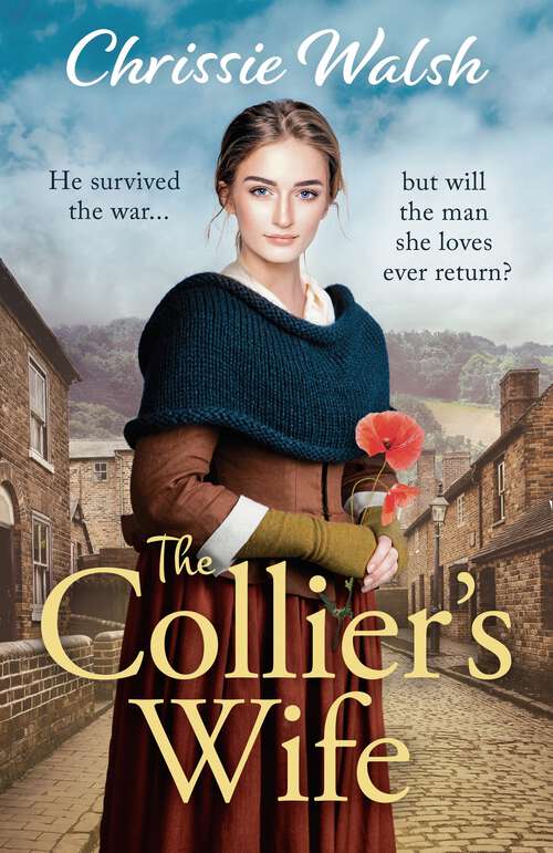 Book cover of The Collier's Wife: the heartbreaking new WW1 saga