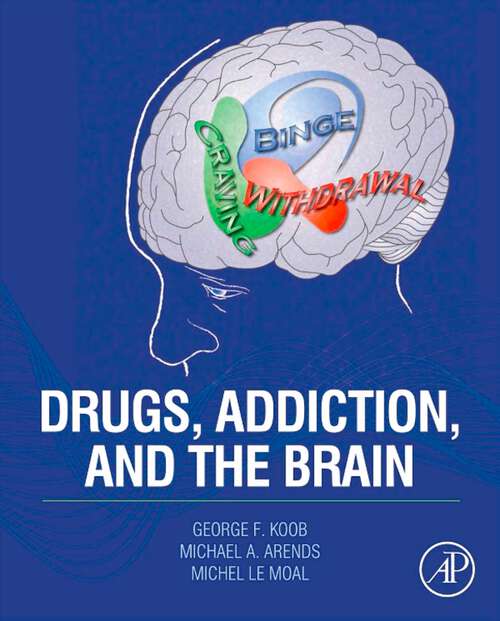 Book cover of Drugs, Addiction, and the Brain