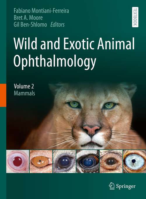 Book cover of Wild and Exotic Animal Ophthalmology: Volume 2: Mammals (1st ed. 2022)