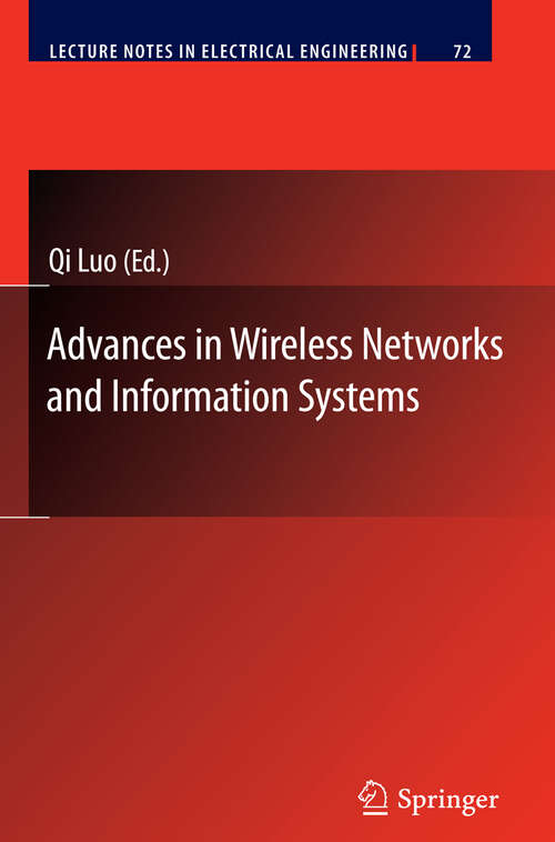 Book cover of Advances in Wireless Networks and Information Systems (2010) (Lecture Notes in Electrical Engineering #72)