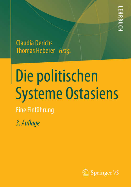 Book cover of Die politischen Systeme Ostasiens: Eine Einführung (3., akt. u. erw. Aufl. 2013)