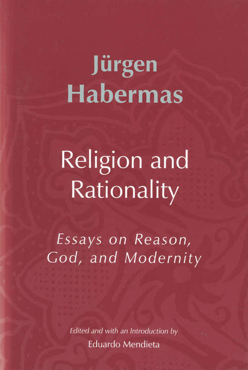 Book cover of Religion and Rationality: Essays on Reason, God and Modernity