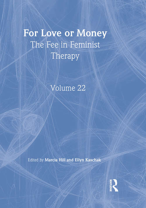 Book cover of For Love or Money: The Fee in Feminist Therapy