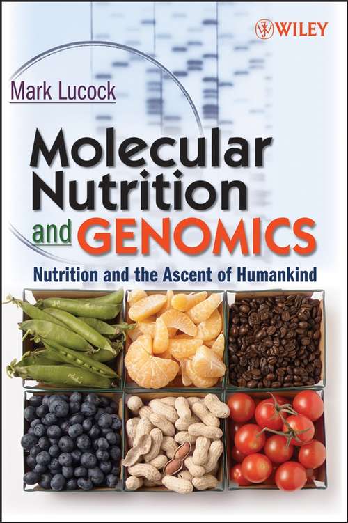 Book cover of Molecular Nutrition and Genomics: Nutrition and the Ascent of Humankind