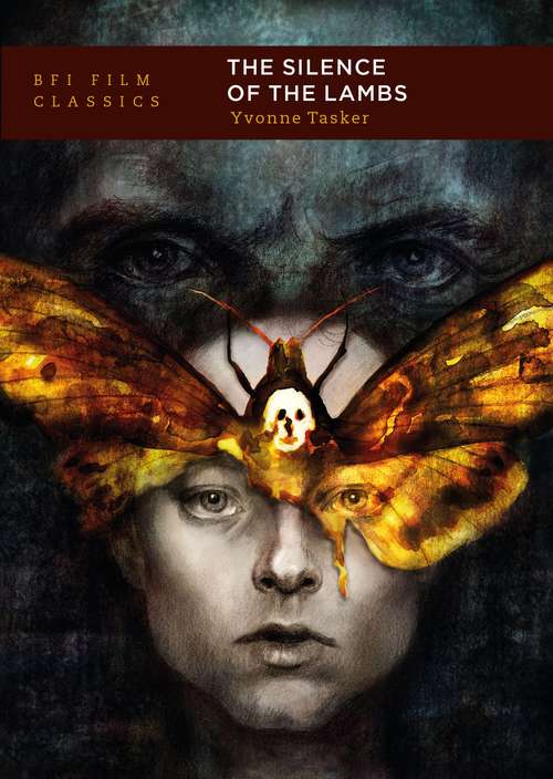 Book cover of The Silence of the Lambs (BFI Film Classics)