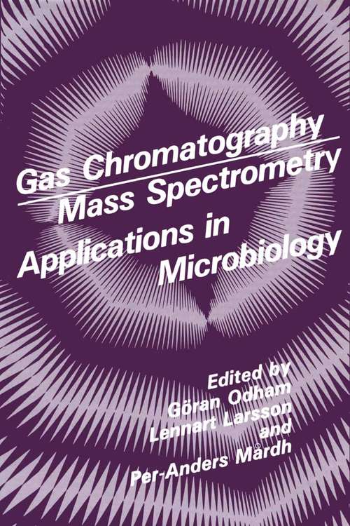 Book cover of Gas Chromatography Mass Spectrometry Applications in Microbiology (1984)