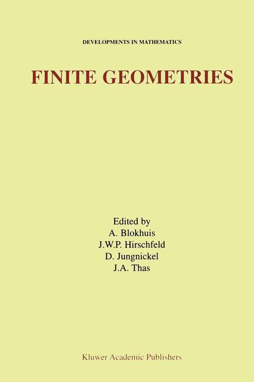 Book cover of Finite Geometries: Proceedings of the Fourth Isle of Thorns Conference (2001) (Developments in Mathematics #3)