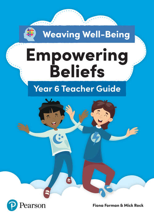 Book cover of Weaving Well-being Year 6 Empowering Beliefs Teacher Guide Kindle Edition (PDF)