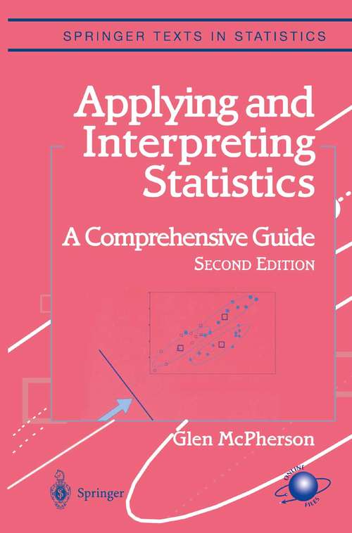 Book cover of Applying and Interpreting Statistics: A Comprehensive Guide (2nd ed. 2001) (Springer Texts in Statistics)