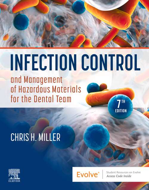 Book cover of Infection Control and Management of Hazardous Materials for the Dental Team - E-Book (7)