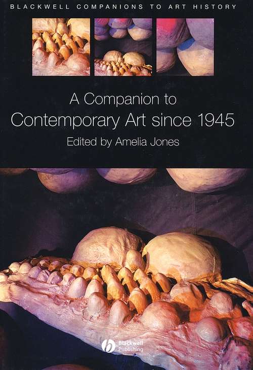 Book cover of A Companion to Contemporary Art Since 1945 (Blackwell Companions to Art History)