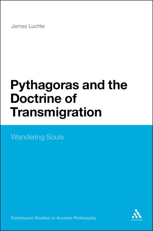 Book cover of Pythagoras and the Doctrine of Transmigration: Wandering Souls (Continuum Studies in Ancient Philosophy)
