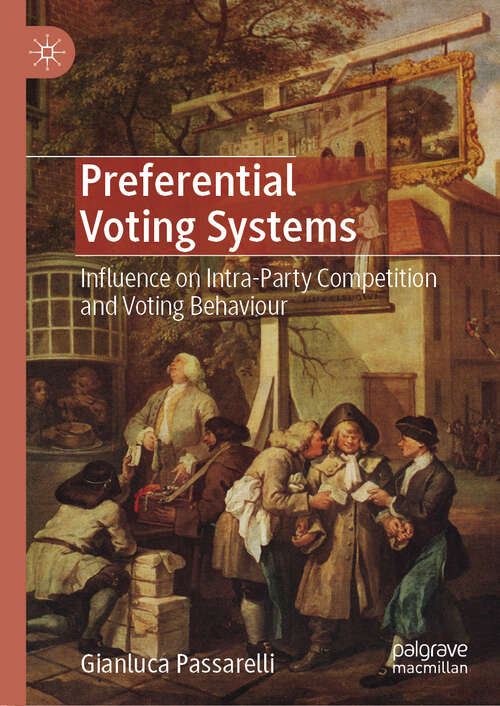 Book cover of Preferential Voting Systems: Influence on Intra-Party Competition and Voting Behaviour (1st ed. 2020)