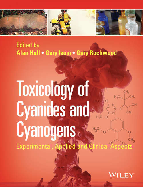 Book cover of Toxicology of Cyanides and Cyanogens: Experimental, Applied and Clinical Aspects