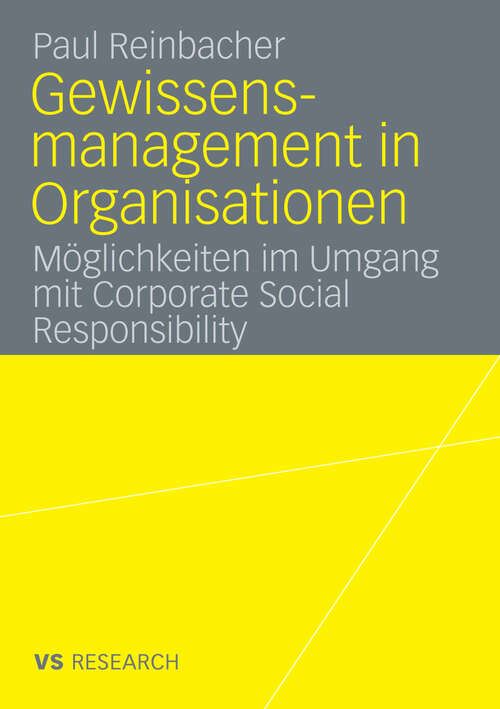 Book cover of Gewissensmanagement in Organisationen: Möglichkeiten im Umgang mit Corporate Social Responsibility (2009)