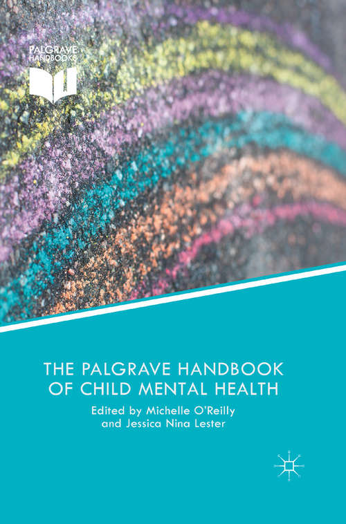 Book cover of The Palgrave Handbook of Child Mental Health (1st ed. 2015)