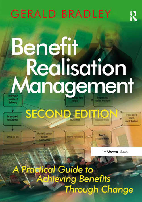 Book cover of Benefit Realisation Management: A Practical Guide to Achieving Benefits Through Change (2)