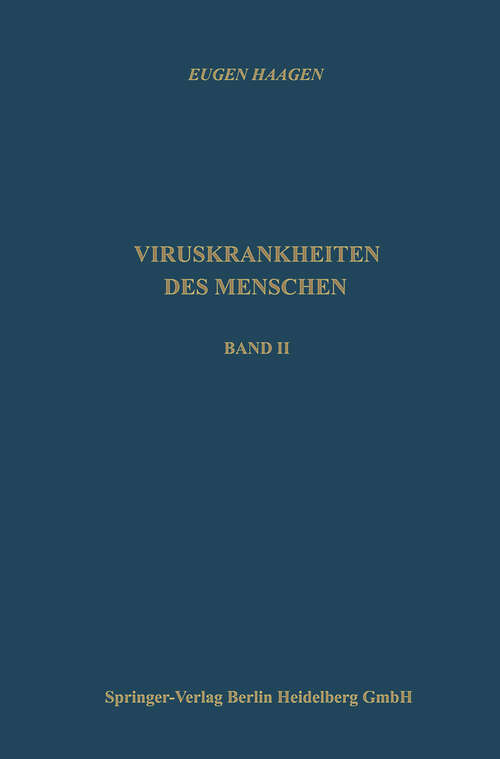 Book cover of Viruskrankheiten des Menschen: unter besonderer Berücksichtigung der experimentellen Forschungsergebnisse (1974)