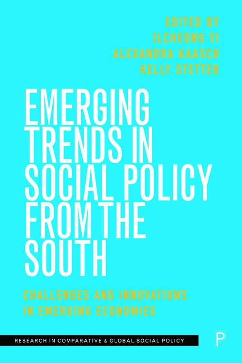 Book cover of Emerging Trends in Social Policy from the South: Challenges and Innovations in Emerging Economies