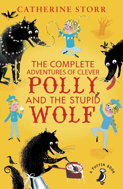 Book cover of The Complete Adventures of Clever Polly and the Stupid Wolf