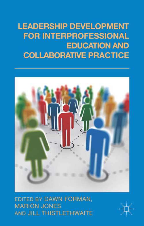 Book cover of Leadership Development for Interprofessional Education and Collaborative Practice (2014)