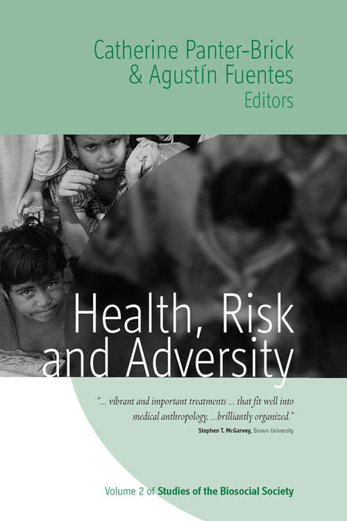 Book cover of Health, Risk, and Adversity (Studies of the Biosocial Society #2)