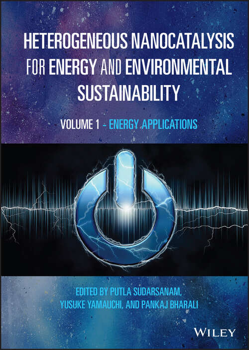 Book cover of Heterogeneous Nanocatalysis for Energy and Environmental Sustainability, Volume 1: Energy Applications