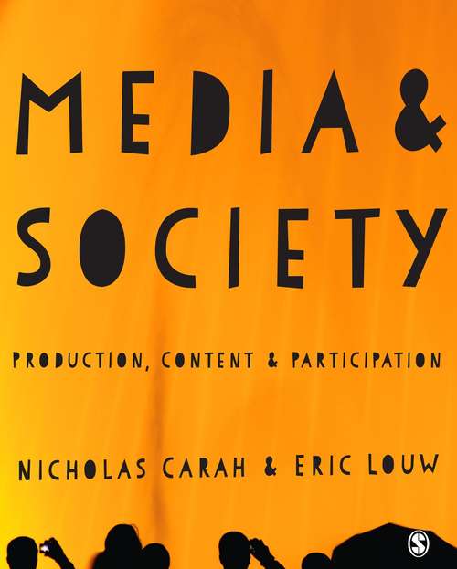 Book cover of Media and Society: Production, Content and Participation (PDF)