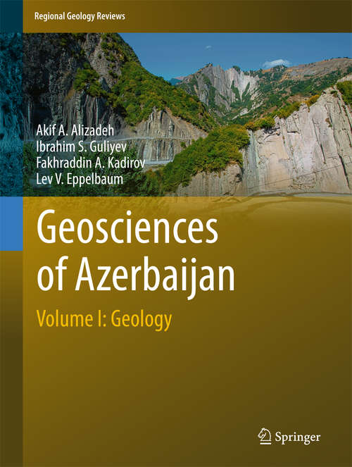 Book cover of Geosciences of Azerbaijan: Volume I: Geology (1st ed. 2016) (Regional Geology Reviews)