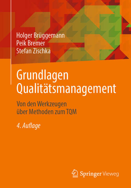 Book cover of Grundlagen Qualitätsmanagement: Von den Werkzeugen über Methoden zum TQM (4. Aufl. 2024)