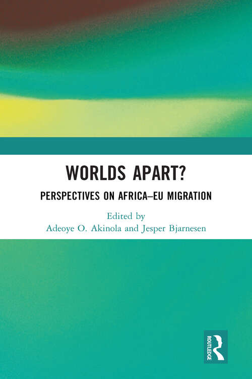 Book cover of Worlds Apart?: Perspectives on Africa–EU Migration