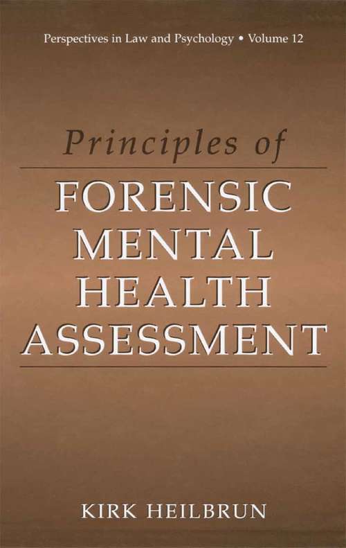 Book cover of Principles of Forensic Mental Health Assessment (2001) (Perspectives in Law & Psychology #12)
