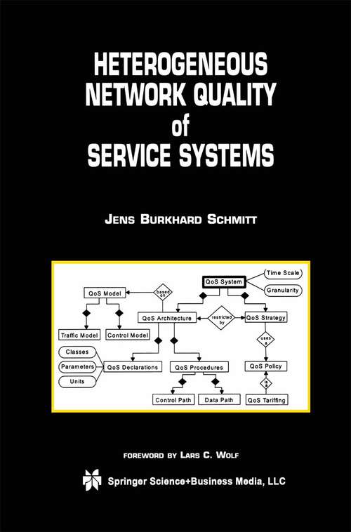 Book cover of Heterogeneous Network Quality of Service Systems (2001) (The Springer International Series in Engineering and Computer Science #622)