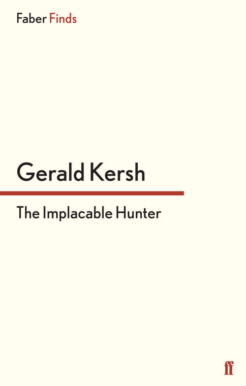 Book cover of The Implacable Hunter (Main)