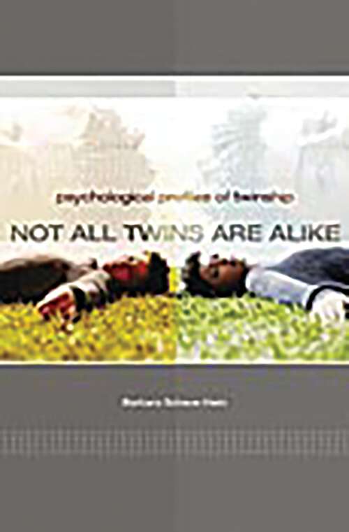 Book cover of Not All Twins Are Alike: Psychological Profiles of Twinship (Non-ser.)