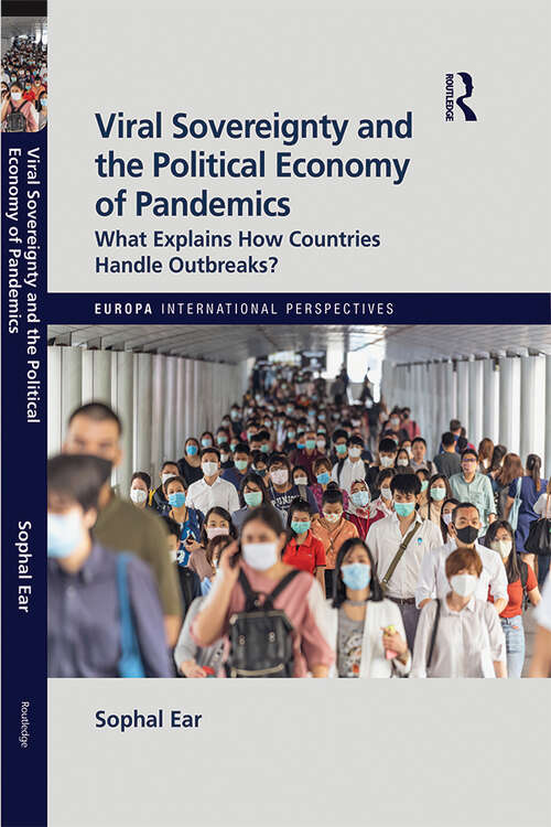 Book cover of Viral Sovereignty and the Political Economy of Pandemics: What Explains How Countries Deal with Outbreaks? (Europa International Perspectives)