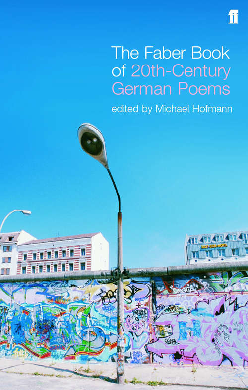 Book cover of The Faber Book of Twentieth-Century German Poems (Main)