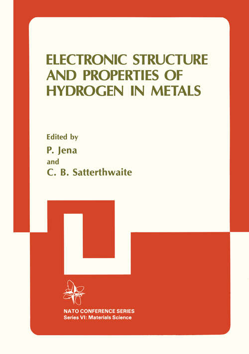 Book cover of Electronic Structure and Properties of Hydrogen in Metals (1983) (Nato Conference Series #6)