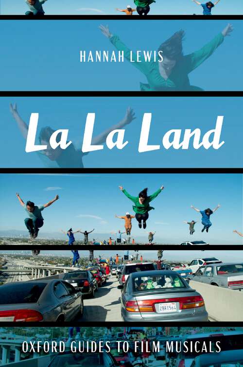 Book cover of La La Land (Oxford Guides to Film Musicals)