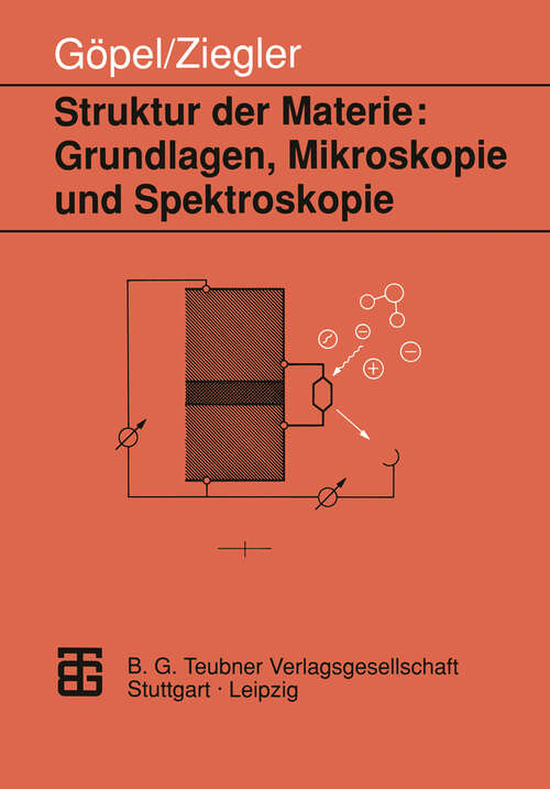 Book cover of Struktur der Materie: Grundlagen, Mikroskopie und Spektroskopie (1994) (Teubner Studienbücher Chemie)