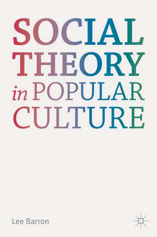 Book cover of Social Theory in Popular Culture (2012)