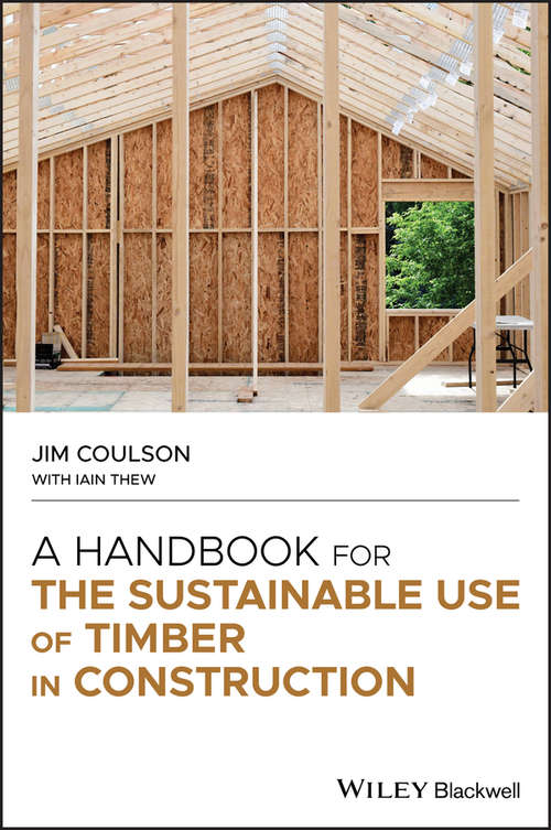 Book cover of A Handbook for the Sustainable Use of Timber in Construction