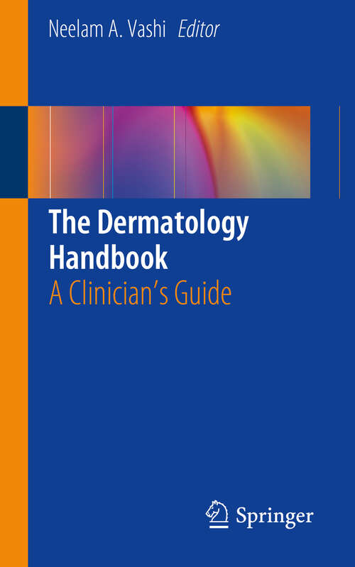 Book cover of The Dermatology Handbook: A Clinician's Guide (1st ed. 2019)