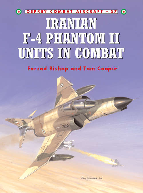 Book cover of Iranian F-4 Phantom II Units in Combat (Combat Aircraft #37)