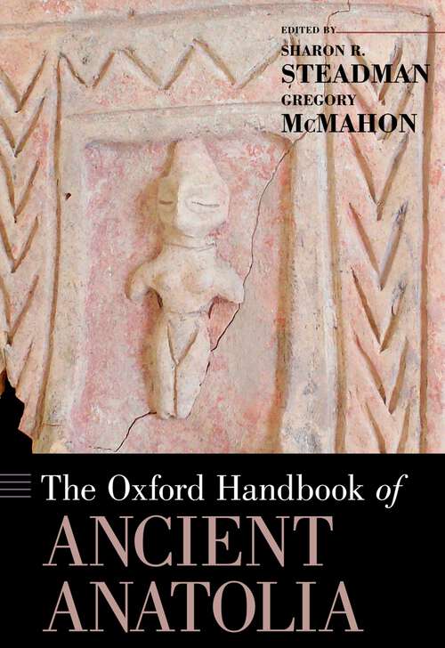 Book cover of The Oxford Handbook of Ancient Anatolia (Oxford Handbooks)