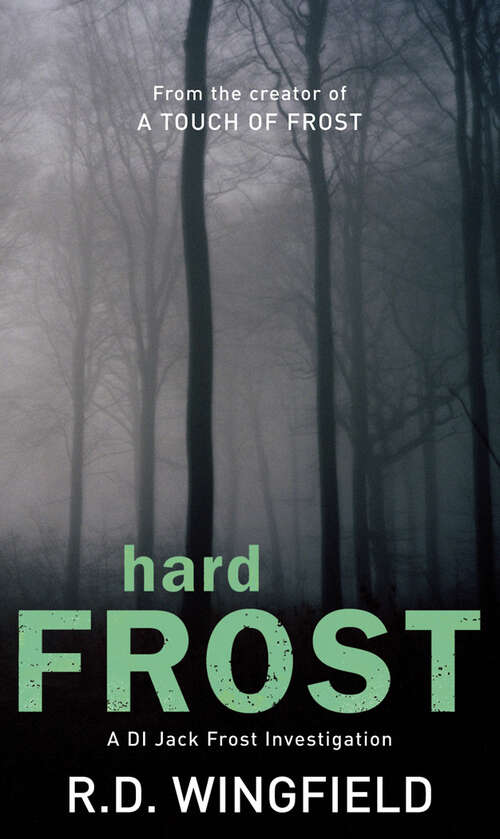 Book cover of Hard Frost: (DI Jack Frost Book 4) (DI Jack Frost #4)