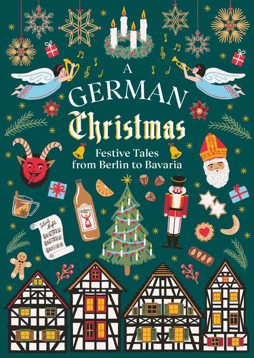 Book cover of A German Christmas: Festive Tales From Berlin to Bavaria (Vintage Christmas Tales #2)