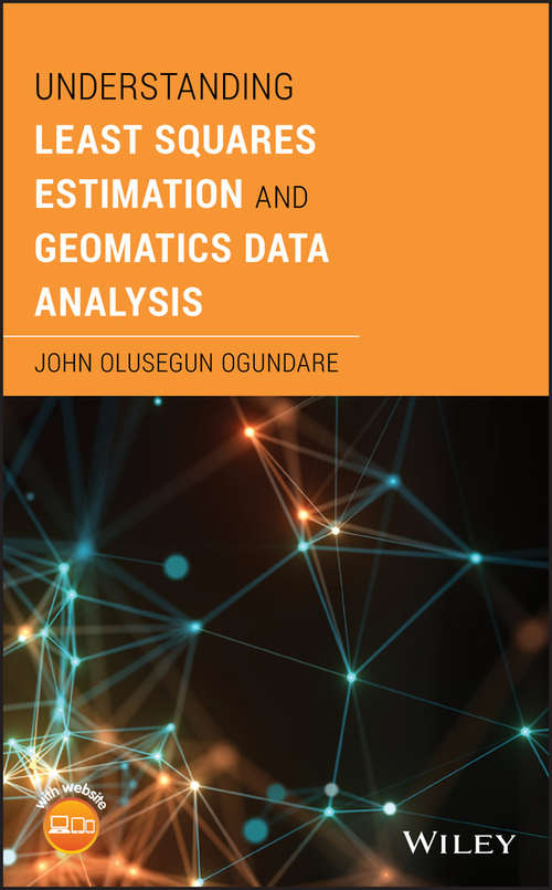 Book cover of Understanding Least Squares Estimation and Geomatics Data Analysis