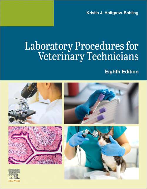 Book cover of Laboratory Procedures for Veterinary Technicians E-Book: Laboratory Procedures for Veterinary Technicians E-Book (8)